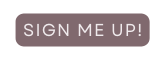 SIGN ME UP